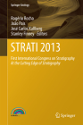 Strati 2013: First International Congress on Stratigraphy at the Cutting Edge of Stratigraphy (Springer Geology) By Rogério Rocha (Editor), João Pais (Editor), José Carlos Kullberg (Editor) Cover Image