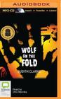 Wolf on the Fold By Judith Clarke, Dino Marnika (Read by) Cover Image