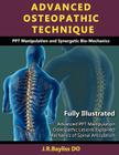 Advanced Osteopathic Technique - Ppt Manipulation and Synergetic Bio-Mechanics By John Richard Bayliss Cover Image