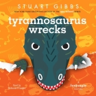 Tyrannosaurus Wrecks: A Funjungle Novel By Stuart Gibbs, Gibson Frazier (Read by) Cover Image