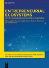 Entrepreneurial Ecosystems: Drivers, Challenges and Success of Territories By Elisa Thomas (Editor), Kadígia Faccin (Editor), Bruno A. Bittencourt (Editor) Cover Image