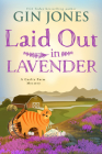 Laid Out in Lavender (A Garlic Farm Mystery #3) By Gin Jones Cover Image