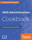 AWS Administration Cookbook Cover Image