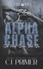Alpha Chase: six-pack series book six By C. J. Primer Cover Image