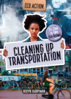 Cleaning Up Transportation: It's Time to Take Eco Action! By Robyn Hardyman Cover Image