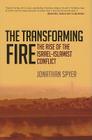The Transforming Fire By Jonathan Spyer Cover Image