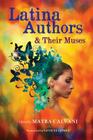 Latina Authors and Their Muses Cover Image