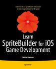 Learn Spritebuilder for IOS Game Development By Steffen Itterheim Cover Image