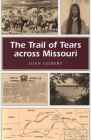 The Trail of Tears across Missouri (Missouri Heritage Readers #1) By Joan Gilbert Cover Image