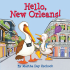 Hello, New Orleans! (Hello!) By Martha Zschock Cover Image