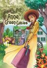 Anne of Green Gables: Graphic novel By Lucy Maud Montgomery, Giancarlo Malagutti, Cw Cooke Cover Image