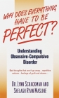 Why Does Everything Have to Be Perfect?: Understanding Obsessive-Compulsive Disorder Cover Image