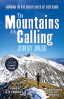 The Mountains Are Calling: Running in the High Places of Scotland Cover Image