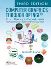 Computer Graphics Through Opengl(r): From Theory to Experiments By Sumanta Guha Cover Image