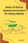 Detox of Soil w Hyperaccumulators for Heavy Metals Cover Image