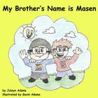 My Brother's Name Is Masen Cover Image