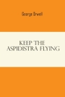 George Orwell Keep The Aspidistra Flying By George Orwell Cover Image