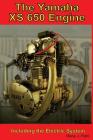 The Yamaha XS650 Engine: Including the Electrical System By Hans Joachim Pahl Cover Image