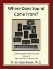 Where Does Sound Come From? Data & Graphs for Science Lab: Volume 4 Cover Image