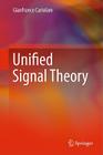 Unified Signal Theory By Gianfranco Cariolaro Cover Image