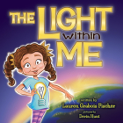 The Light Within Me By Lauren Grabois Fischer, Devin Hunt (Illustrator) Cover Image