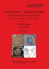 Myos Hormos - Quseir al-Qadim: Roman and Islamic Ports on the Red Sea. (BAR International #2286) By David Peacock (Editor), Lucy Blue (Editor), Julian Whitewright (Abridged by) Cover Image