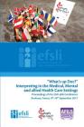 What's up Doc?: Interpreting in the Medical, Mental and allied Health Care Settings Cover Image