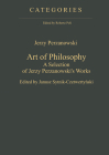 Art of Philosophy: A Selection of Jerzy Perzanowski's Works (Categories #3) By Jerzy Perzanowski, Janusz Sytnik-Czetwertynski (Editor) Cover Image