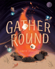 Gather Round By David Covell, David Covell (Illustrator) Cover Image