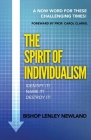 The Spirit of Individualism: A Now Word For These Challenging Times By Bishop Lenley Newland Cover Image