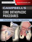 Campbell's Core Orthopaedic Procedures By S. Terry Canale, James H. Beaty, Frederick M. Azar Cover Image
