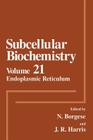 Endoplasmic Reticulum (Subcellular Biochemistry #21) By N. Borgese (Editor), J. Robin Harris (Editor) Cover Image
