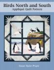 Birds North and South: Applique Quilt Pattern Cover Image