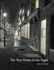 The Way Home in the Night By Akiko Miyakoshi, Akiko Miyakoshi (Illustrator) Cover Image