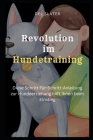 Revolution Im Hundetraining By del Slater Cover Image