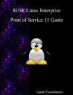 SUSE Linux Enterprise - Point of Service 11 Guide By Guide Contributors Cover Image