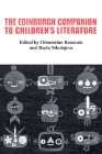 The Edinburgh Companion to Children's Literature By Clémentine Beauvais (Editor), Maria Nikolajeva (Editor) Cover Image