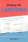 Judging the Lawyers: A Jury-Box View of the Case Against American Lawyers Cover Image