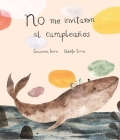 No Me Invitaron Al Cumpleaños (Somos8) Cover Image