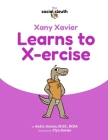 Xany Xavier Learns to X-ercise By J'Lyn Davies (Illustrator), Audra Jensen M. Ed Cover Image