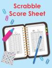 Scrabble Score Sheet: 100 Pages Scrabble Game Word Building For 2 Players Scrabble Books For Adults, Dictionary, Puzzles Games, Scrabble Sco Cover Image