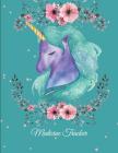 Medicine Tracker: Sweet Dream Unicorn, Daily Medicine Record Tracker 120 Pages Large Print 8.5