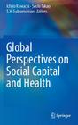 Global Perspectives on Social Capital and Health Cover Image