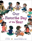 Our Favorite Day of the Year By A. E. Ali, Rahele Jomepour Bell (Illustrator) Cover Image