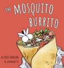 The Mosquito Burrito: A Hilarious, Rhyming Children's Book:: A Hilarious, Rhyming Children's Book Cover Image