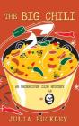 The Big Chili (Undercover Dish Mystery) By Julia Buckley Cover Image