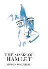 The Masks of Hamlet By Marvin Rosenberg Cover Image