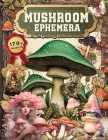 Mushroom Ephemera Book Cover Image