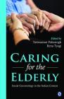Caring for the Elderly: Social Gerontology in the Indian Context Cover Image