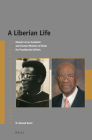 A Liberian Life: Memoir of an Academic and Former Minister of State for Presidential Affairs (Afrika-Studiecentrum) By D. Elwood Dunn Cover Image